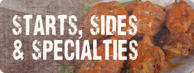 Starts, Sides, & Specialties